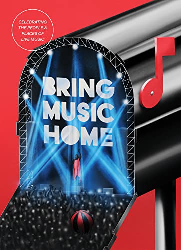Bring Music Home: Celebrating the People Places of Live Music