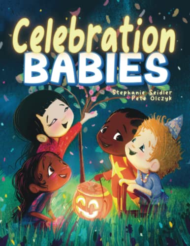 Celebration Babies: Highlighting Special Events for Babies, Toddlers, and Children, from Around the World
Celebration Babies: Highlighting Special Events for Babies, Toddlers, and Children, from Around the World