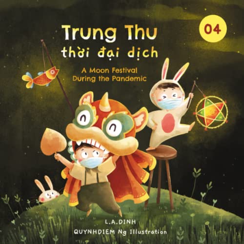 Trung Thu th¿i d¿i d¿ch: A Moon Festival During the Pandemic