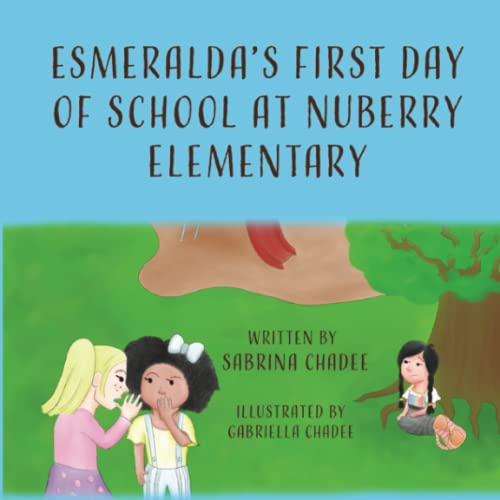 Esmeralda's First Day of School at Nuberry Elementary