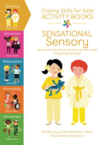 Coping Skills for Kids Activity Books: Sensational Sensory