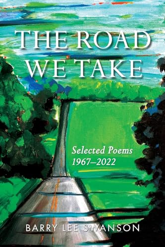 The Road We Take: Selected Poems 1967-2022 (Paperback or Softback)