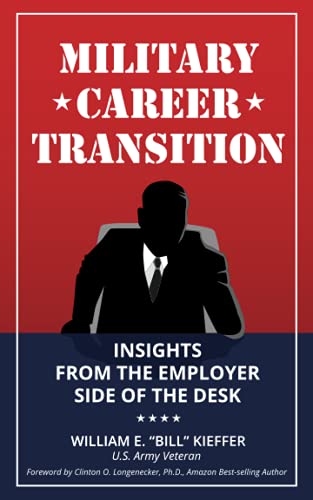 Military Career Transition: Insights from the Employer Side of the Desk