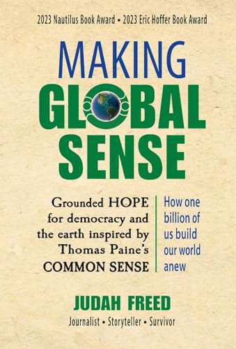 Making Global Sense: Grounded Hope for democracy inspired by Thomas Paine's Common Sense
Making Global Sense: Grounded Hope for democracy inspired by Thomas Paine's Common Sense
