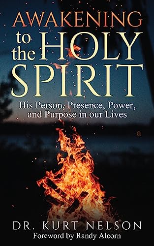 Awakening to the Holy Spirit: Person, Presence, Power, Purpose in Our Lives
