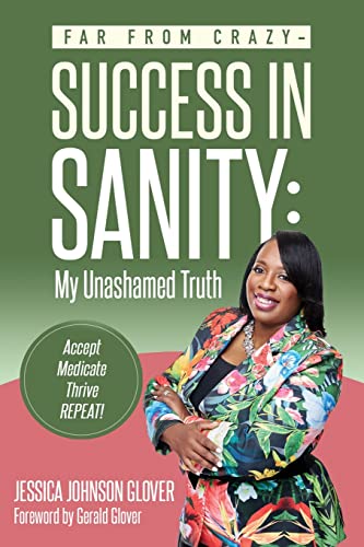 Far From Crazy. Success in Sanity (Paperback or Softback)