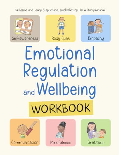 Emotional Regulation and Wellbeing Workbook: Social Emotional Learning for Kids (The Kids' Books of Social Emotional Learning)
Emotional Regulation and Wellbeing Workbook: Social Emotional Learning for Kids (The Kids' Books of Social Emotional Learning)