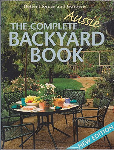 The Complete Aussie Backyard Book