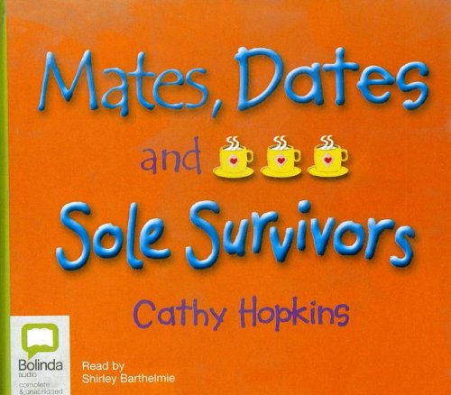 Mates, Dates and Sole Survivors - Unabridged Audio Book on CD