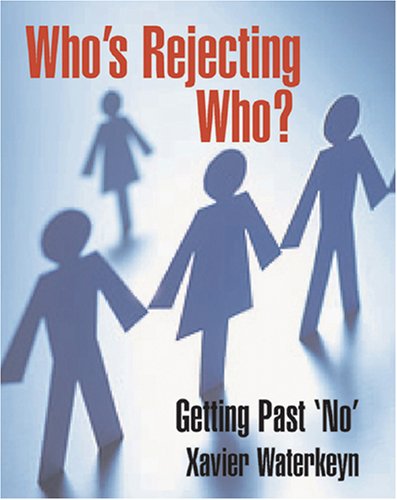 Who's Rejecting Who? Getting Past 'no'