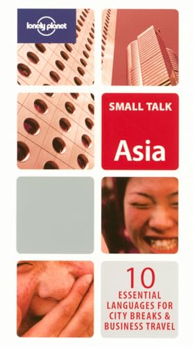 Small Talk Asia: 10 Essential Languages for City Breaks Business Travel
Small Talk Asia: 10 Essential Languages for City Breaks Business Travel