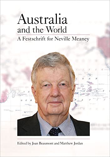 Australia and the world: a festschrift for Neville Meaney