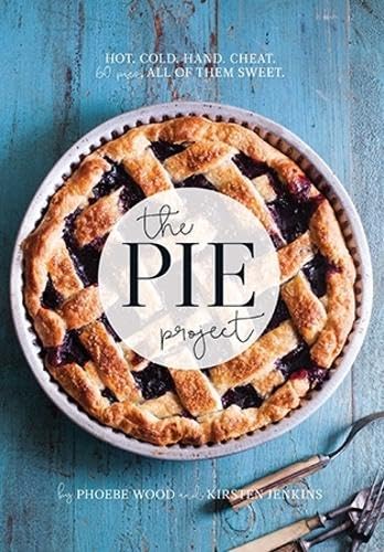 The Pie Project: Hot, Cold, Hand, Cheat. 60 Pies - All of Them Sweet