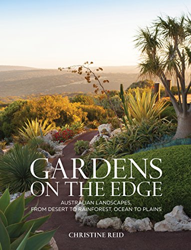 Gardens on the Edge: A journey through Australian landscapes