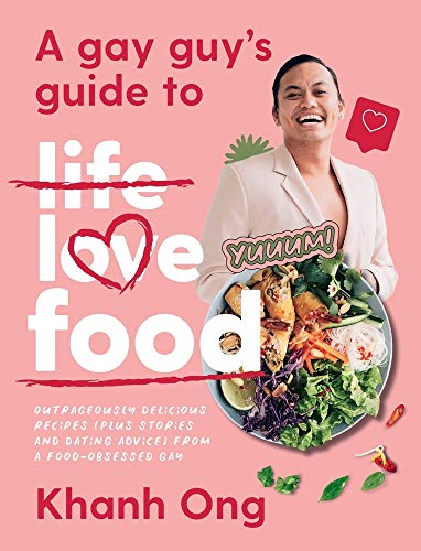 Gay Guy's Guide to Life Love Food : Outrageously Delicious Recipes Plus Stories and Dating Advice from a Food-Obsessed Gay
Gay Guy's Guide to Life Love Food : Outrageously Delicious Recipes Plus Stories and Dating Advice from a Food-Obsessed Gay