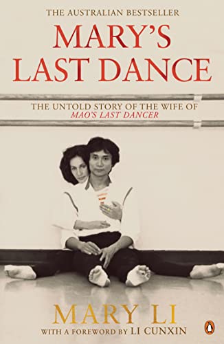 Mary's Last Dance: The Untold Story of the Wife of Mao's Last Dancer