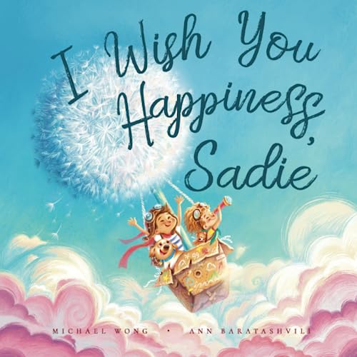 I Wish You Happiness, Sadie (The Unconditional Love for Sadie Series)