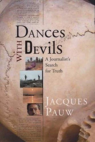 Dances with Devils: A Journalist's Search for Truth