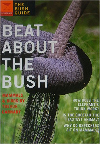 Beat About the Bush: Mammals & Birds by Trevor Carnaby