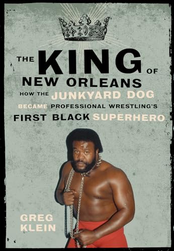The King of New Orleans: How the Junkyard Dog Became Professional Wrestlingâs First Black Superstar
The King of New Orleans: How the Junkyard Dog Became Professional Wrestlingâs First Black Superstar