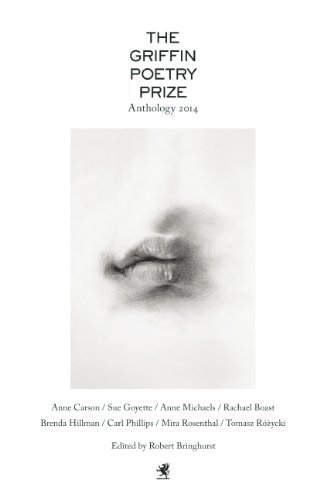 The Griffin Poetry Prize Anthology 2014. { SIGNED & DATED }. { FIRST EDITION/FIRST PRINTING.