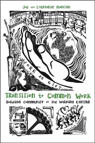 Transition to Common Work: Building Community at The Working Centre
