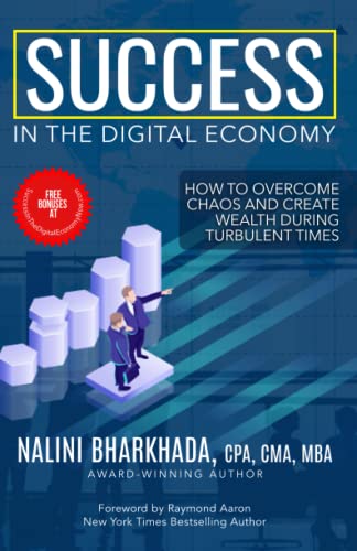 Success In The Digital Economy: How to Overcome Chaos and Create Wealth During Turbulent Times
Success In The Digital Economy: How to Overcome Chaos and Create Wealth During Turbulent Times