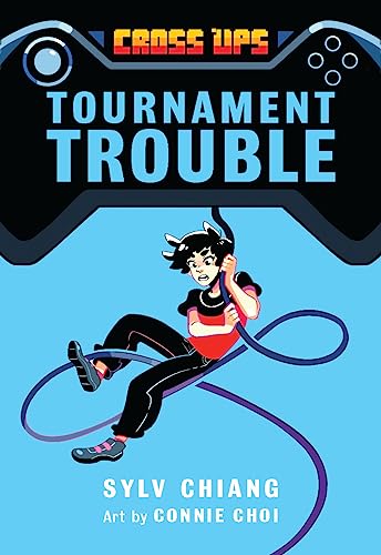 Tournament Trouble (Cross Ups, Book 1) (Cross Ups, 1)