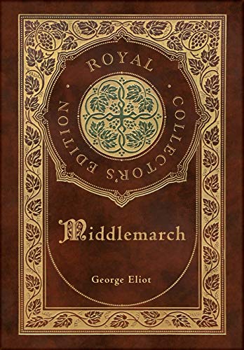 Middlemarch (Royal Collector's Edition) (Case Laminate Hardcover with Jacket) (Hardback or Cased Book)
Middlemarch (Royal Collector's Edition) (Case Laminate Hardcover with Jacket) (Hardback or Cased Book)