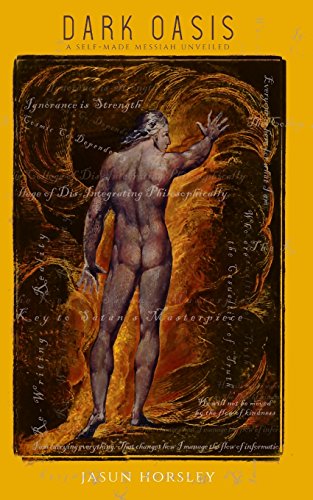 Dark Oasis: A Self-Made Messiah Unveiled (Paperback or Softback)