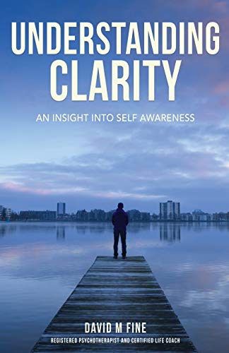 Understanding Clarity: An Insight into Self Awareness