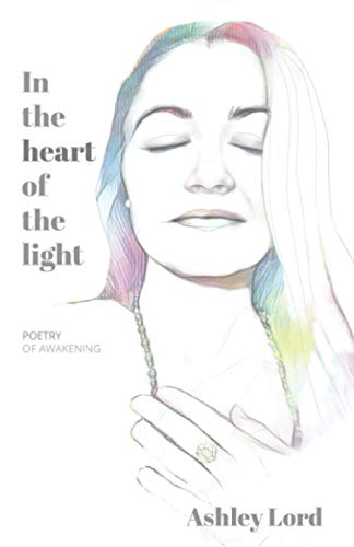 In the Heart of the Light: poetry of awakening