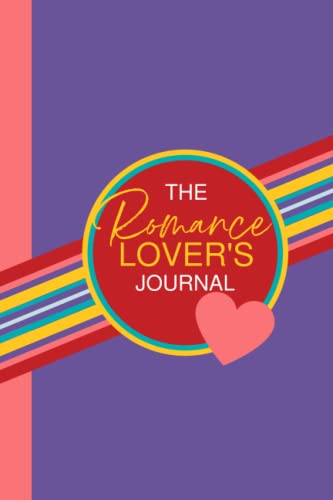 The Romance Lover's Journal: Reading log & happily ever after memory booster
The Romance Lover's Journal: Reading log & happily ever after memory booster
