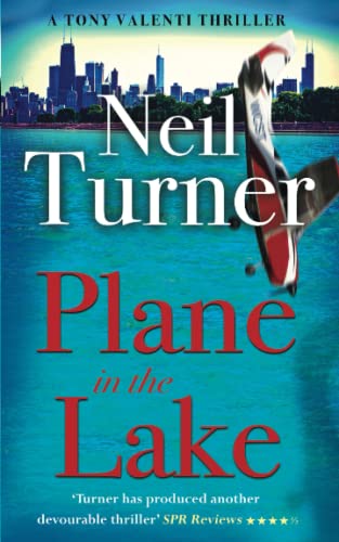 Plane in the Lake (The Tony Valenti Thrillers)