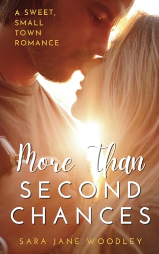 More Than Second Chances: A Sweet, Small-Town Romance (Aston Falls)