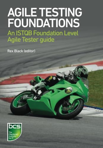 Agile Testing Foundations : An Istqb Foundation Level Agile Tester Guide