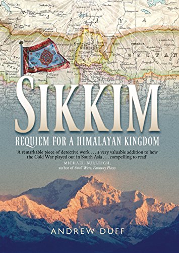 Sikkim: Requiem for a Himalayan Kingdom (signed copy)