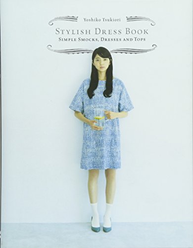Stylish Dress Book. Simple Smocks, Dresses, and Tops