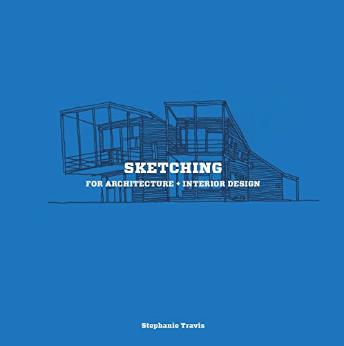 Sketching for Architecture + Interior Design: A practical guide on sketching for architecture and interior design students
Sketching for Architecture + Interior Design: A practical guide on sketching for architecture and interior design students
