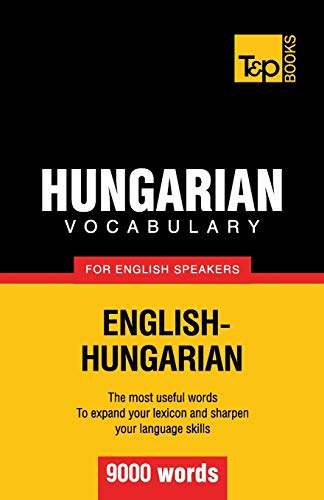 Hungarian Vocabulary for English Speakers - 9000 Words (Paperback or Softback)