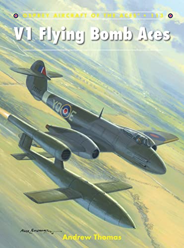 V1 Flying Bomb Aces (Aircraft of the Aces)