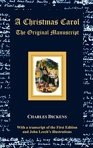 A Christmas Carol - The Original Manuscript - With Original Illustrations
