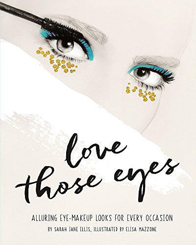 Love Those Eyes (Love Those/That )