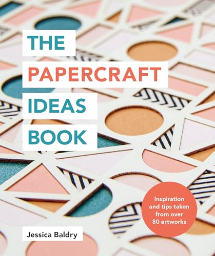 The Papercraft Ideas Book: Inspiration and tips taken from over 80 artworks
The Papercraft Ideas Book: Inspiration and tips taken from over 80 artworks
