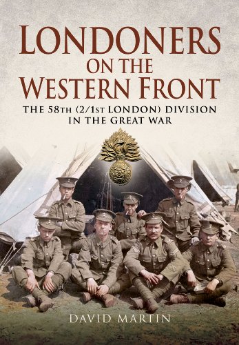 Londoners on the Western Front: The 58th (2/1st London) Division in the Great War
Londoners on the Western Front: The 58th (2/1st London) Division in the Great War