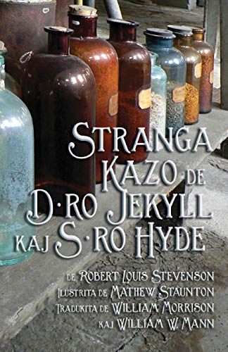 Stranga Kazo de D-ro Jekyll kaj S-ro Hyde -Language: esperanto