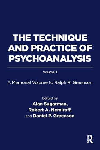 Technique and Practice of Psychoanalysis : A Memorial Volume to Ralph R. Greenson
Technique and Practice of Psychoanalysis : A Memorial Volume to Ralph R. Greenson