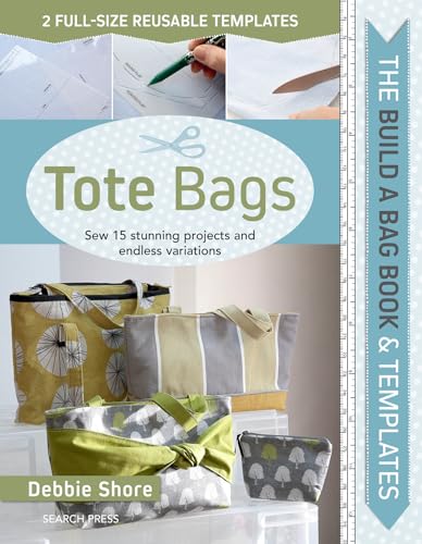 Build a Bag Book & Templates: Tote Bags: Sew 15 Stunning Projects and Endless Variations
Build a Bag Book & Templates: Tote Bags: Sew 15 Stunning Projects and Endless Variations