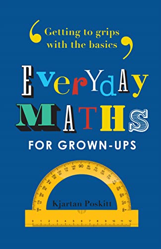 Everyday Maths for Grown-Ups: Getting to Grips with the Basics