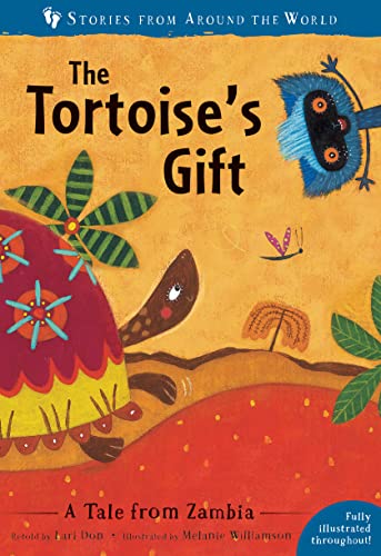 The Tortoise's Gift: A Tale from Zambia (Stories From Around the World)
The Tortoise's Gift: A Tale from Zambia (Stories From Around the World)
